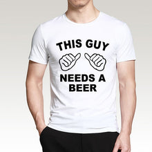 Load image into Gallery viewer, This Guy Needs A Beer T Shirt