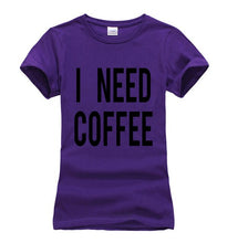 Load image into Gallery viewer, I NEED COFFEE T-shirt Woman