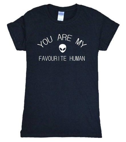 YOU ARE MY FAVOURITE HUMAN T-shirt Woman