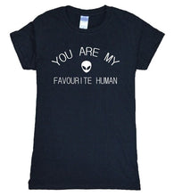 Load image into Gallery viewer, YOU ARE MY FAVOURITE HUMAN T-shirt Woman