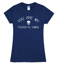 Load image into Gallery viewer, YOU ARE MY FAVOURITE HUMAN T-shirt Woman