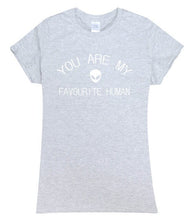 Load image into Gallery viewer, YOU ARE MY FAVOURITE HUMAN T-shirt Woman