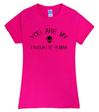 Load image into Gallery viewer, YOU ARE MY FAVOURITE HUMAN T-shirt Woman