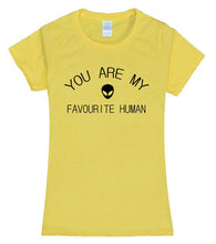 Load image into Gallery viewer, YOU ARE MY FAVOURITE HUMAN T-shirt Woman