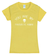 Load image into Gallery viewer, YOU ARE MY FAVOURITE HUMAN T-shirt Woman