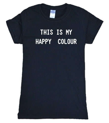 Black Is My Happy Color T-shirt Woman