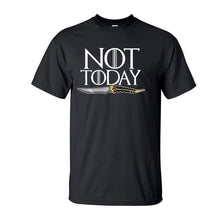 Load image into Gallery viewer, Game Of Thrones Not Today T Shirt