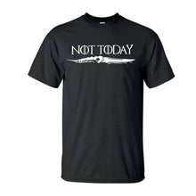 Load image into Gallery viewer, Game Of Thrones Not Today T Shirt