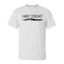 Load image into Gallery viewer, Game Of Thrones Not Today T Shirt